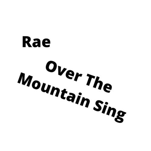 Over The Mountain Sing