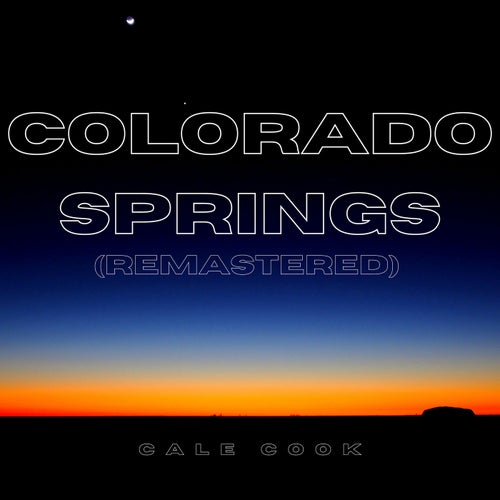 Colorado Springs (Remastered)