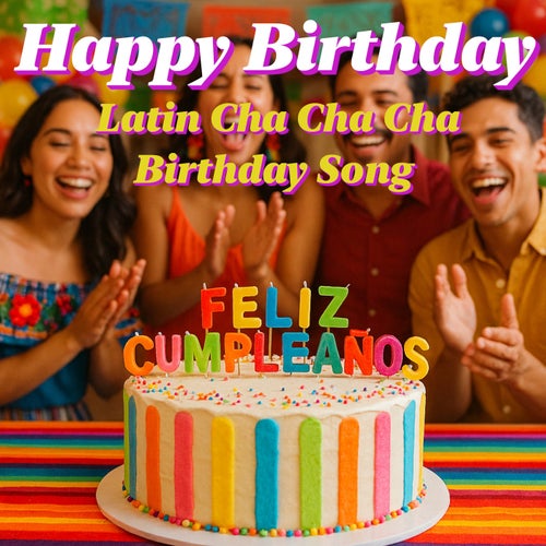 Happy Birthday  Latin Cha Cha Cha Birthday Song
