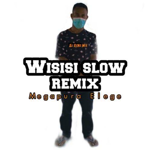 Wisisi Slow Remix