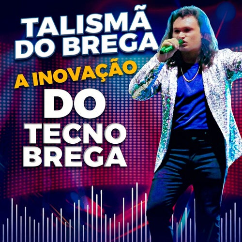 A Inovação do TecnoBrega