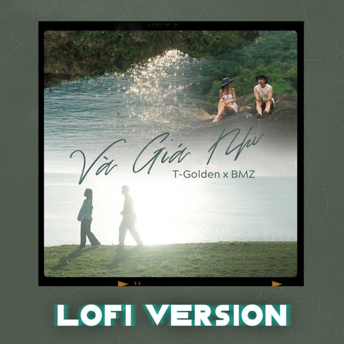 Và Giá Như (Lofi Version)