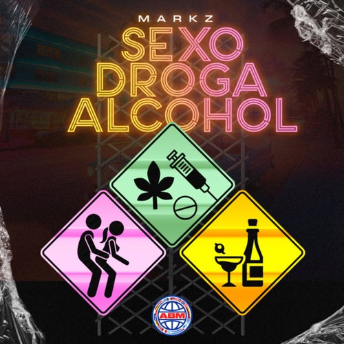 SEXO DROGA ALCOHOL