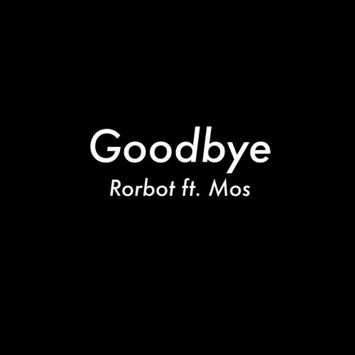 Goodbye (feat. Mos)