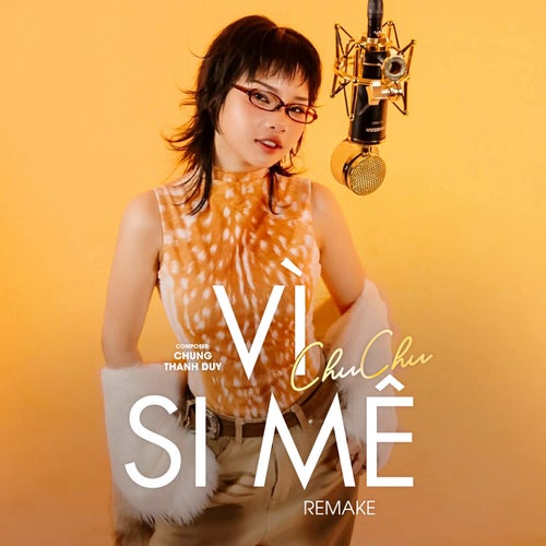 Vì Si Mê (Remake)