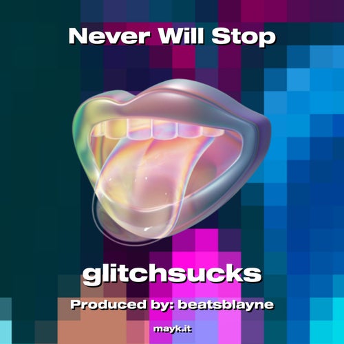Never Will Stop
