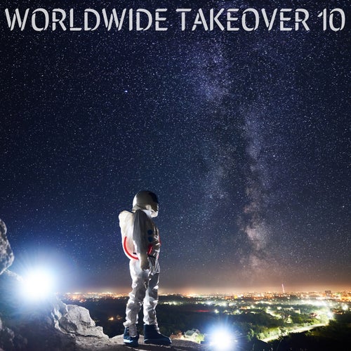 WORLDWIDE TAKEOVER 10