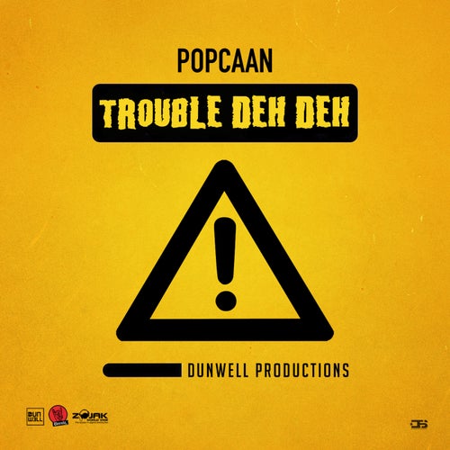 Trouble Deh Deh - Single