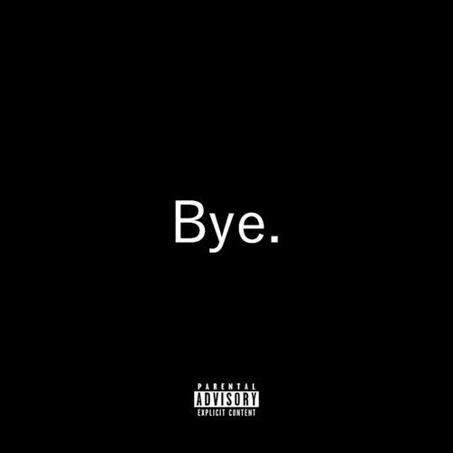 Bye. (feat. A.M.E.C.K.)