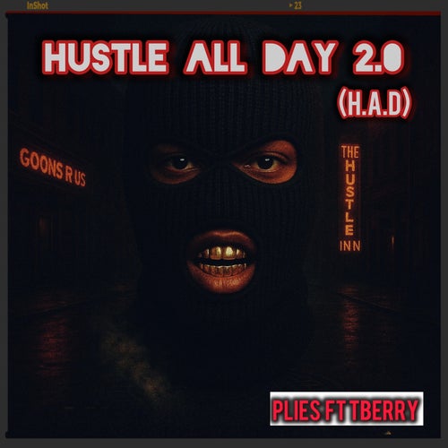 HUSTLE ALL DAY 2.0 H.A.D (REMIX)