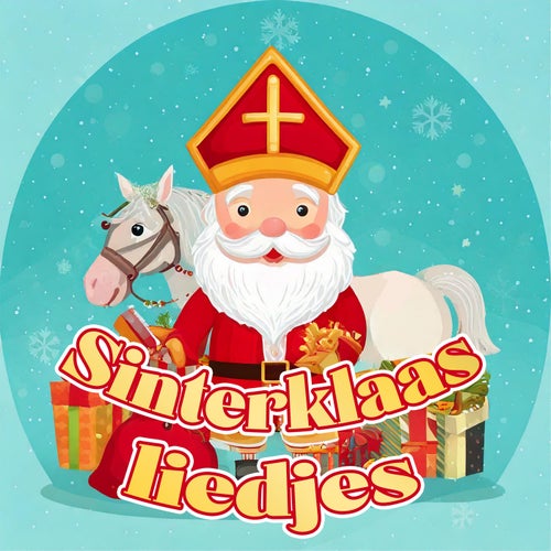 Sinterklaasliedjes (Alleen de Beste Sinterklaasliedjes!)