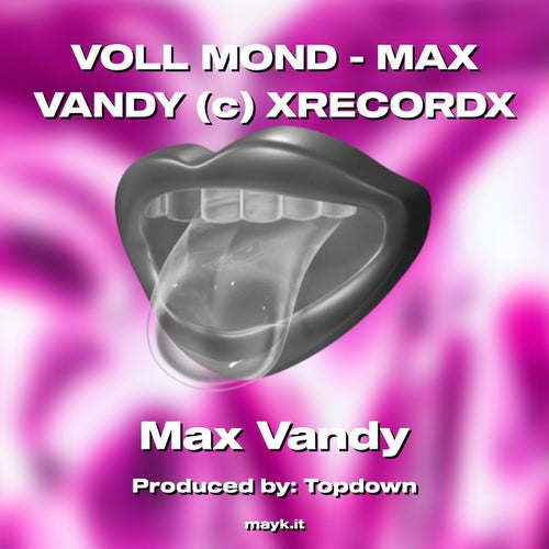 VOLL MOND - MAX VANDY (c) XRECORDX