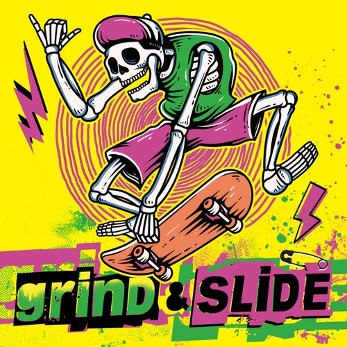 Grind & Slide