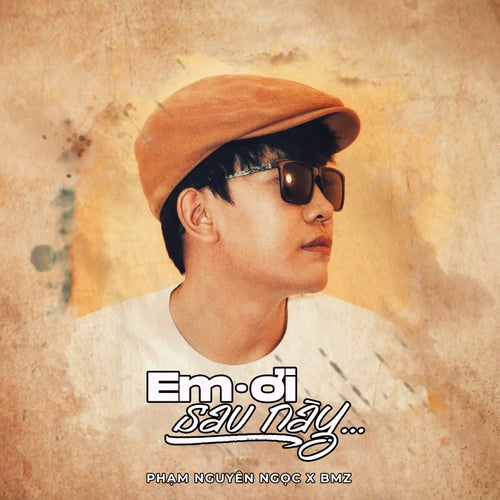 Em Ơi Sau Này