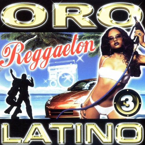 Oro Latino Reggaeton 3
