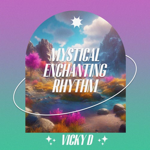Mystical Enchanting Rhythm