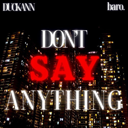 Don't Say Anything