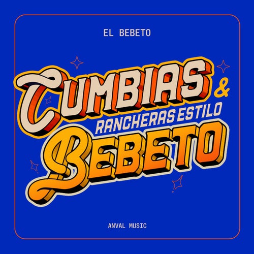Cumbias y Rancheras Estilo Bebeto