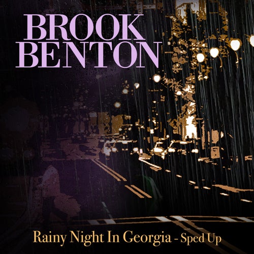 Rainy Night in Georgia (Re-Recorded - Sped Up)