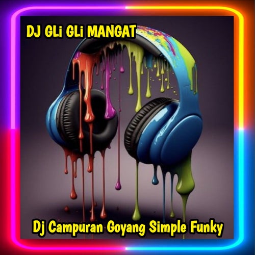 Dj Campuran Goyang Simple Funky