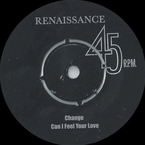 Change / Can I Feel Your Love