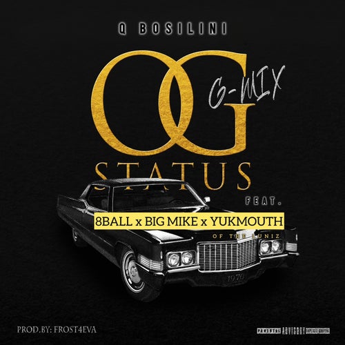 OG STATUS (Remix) [feat. 8BALL, BIG MIKE & YUKMOUTH]