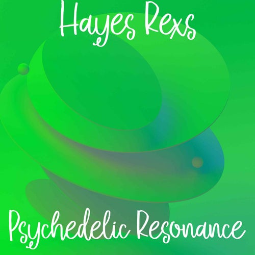 Psychedelic Resonance