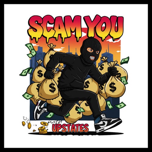 SCAM YOU (feat. Upstates) [with Upstates]