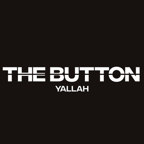 The Button - Yallah