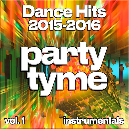 Dance Hits 2015-2016, Vol. 1 (instrumental)