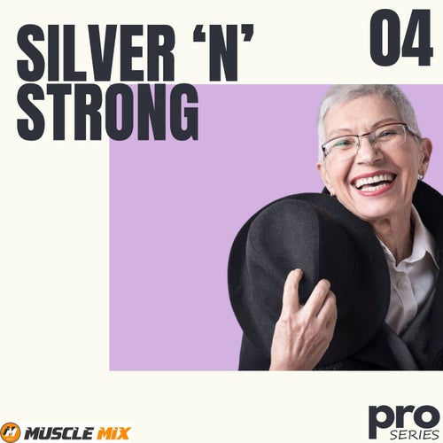 Silver N Strong, Vol. 4 - Nonstop, 32 Counts, 128 Bpm, Music for Fit Pros