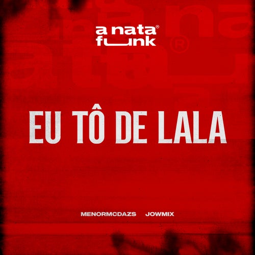 Eu Tô de Lala