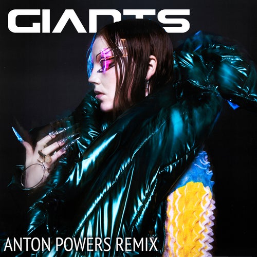 GIANTS (Anton Powers Remix)