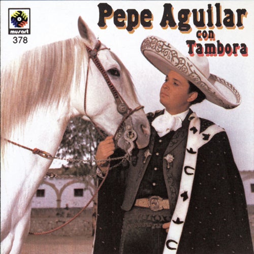 Pepe Aguilar Con Tambora