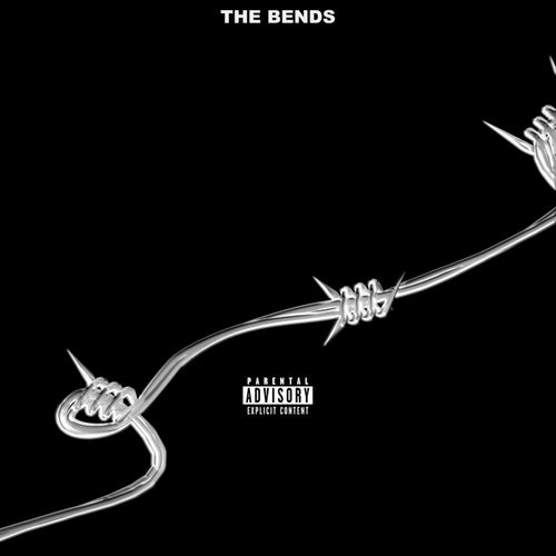 THE BENDS