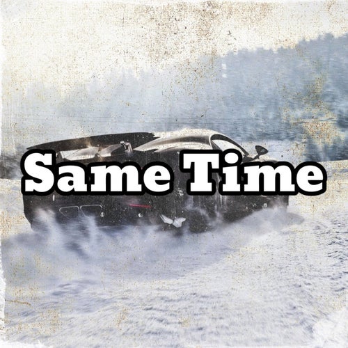 Same Time