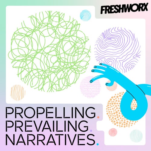 Propelling Prevailing Narratives