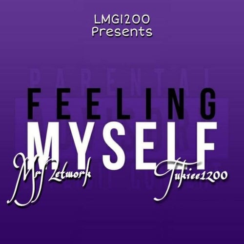 Feelin Myself (feat. Tukkiee1200)