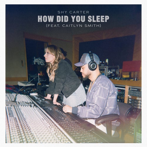 How Did You Sleep (feat. Caitlyn Smith)