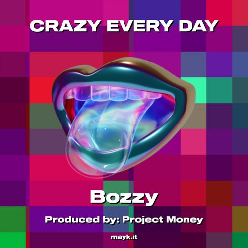 CRAZY EVERY DAY
