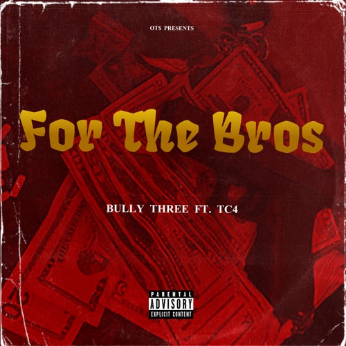 For The Bros (feat. TC4)