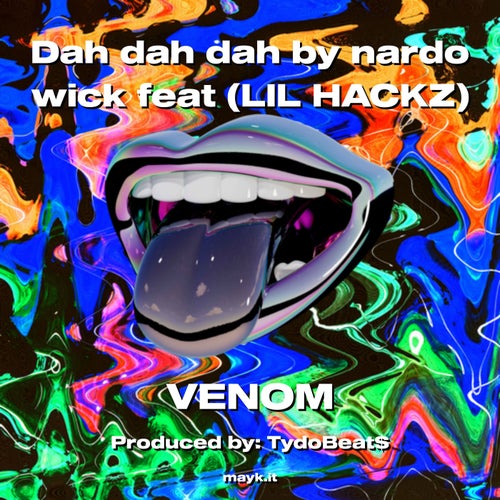 Dah dah dah by nardo wick feat (LIL HACKZ)