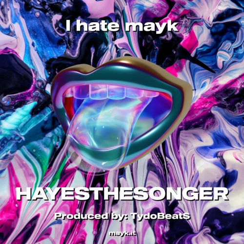 I hate mayk