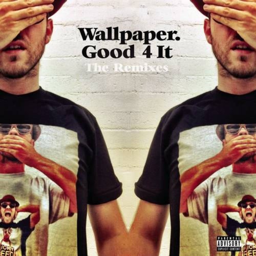 Good 4 It - Remixes