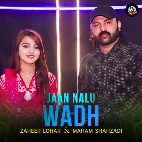 Jaan Nalu Wadh (feat. Maham Shahzadi)