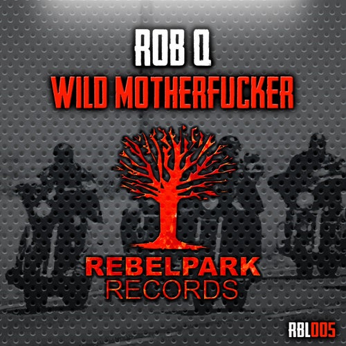 Wild Motherfucker (Original Mix)