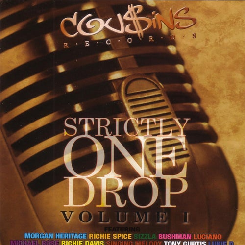Strictly One Drop Volume I
