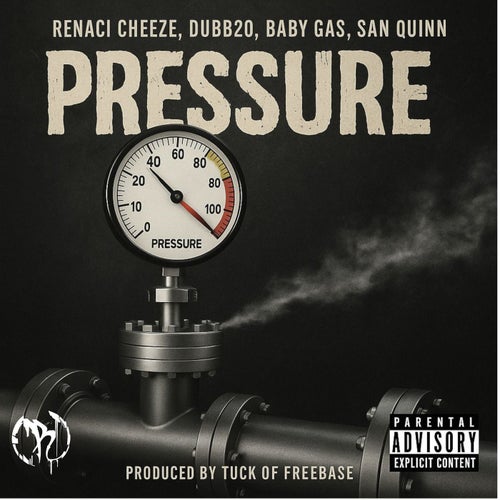Pressure (feat. Baby Gas, Dubb20 & San Quinn)