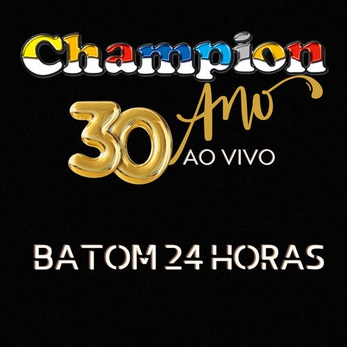 Batom 24 Horas - Ao Vivo