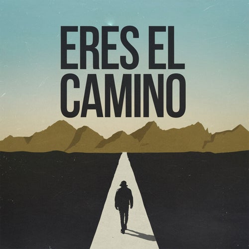Eres el camino